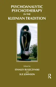 psychoanalytic psychotherapy in the kleinian tradition book cover image