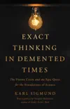 Exact Thinking in Demented Times synopsis, comments