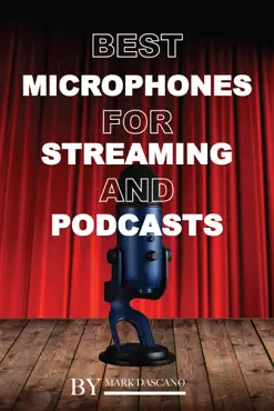 best microphones for streaming and podcasts book cover image