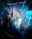 Haunted Visions synopsis, comments