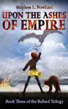 Upon the Ashes of Empire e-book