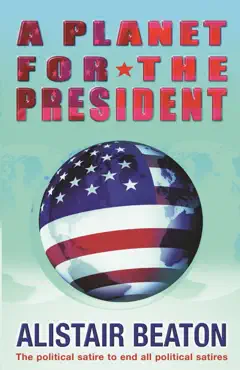 a planet for the president imagen de la portada del libro