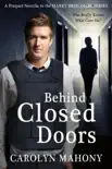 Behind Closed Doors book summary, reviews and download