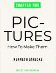 Pictures - How to make them - Chapter Two synopsis, comments