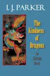 The Kindness of Dragons synopsis, comments