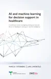 AI and Machine Learning for Decision Support in Healthcare synopsis, comments