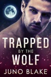 Trapped by the Wolf book summary, reviews and download