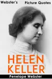 Webster's Helen Keller Picture Quotes sinopsis y comentarios
