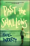 Past the Shallows synopsis, comments