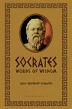 Socrates Words of Wisdom: 420+ Quotes of Socrates e-book