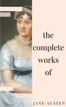 Jane Austen - Complete Works: All novels, short stories, letters and poems (NTMC Classics) sinopsis y comentarios