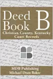 Deed Book B synopsis, comments