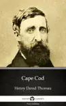 Cape Cod by Henry David Thoreau - Delphi Classics (Illustrated) sinopsis y comentarios
