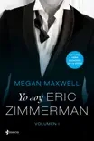 Yo soy Eric Zimmerman, vol. I sinopsis y comentarios