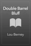 Double Barrel Bluff synopsis, comments