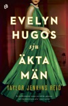 Evelyn Hugos sju äkta män book summary, reviews and downlod