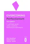 Overcoming Perfectionism 2nd Edition sinopsis y comentarios
