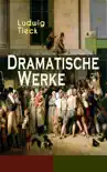 Dramatische Werke synopsis, comments