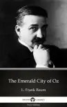The Emerald City of Oz by L. Frank Baum - Delphi Classics (Illustrated) sinopsis y comentarios