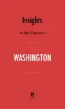 Insights on Ron Chernow’s Washington by Instaread sinopsis y comentarios