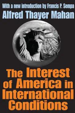 the interest of america in international conditions imagen de la portada del libro