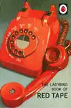 The Ladybird Book of Red Tape sinopsis y comentarios