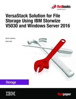 versastack solution for file storage using ibm storwize v5030 and windows server 2016 imagen de la portada del libro