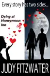 Every Story Has Two Sides...Dying at Honeymoon Inn, Love after Death synopsis, comments