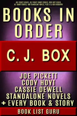 cj box books in order: joe pickett series, joe pickett short stories, cody hoyt series, all short stories, and standalone novels, plus a cj box biography. book cover image