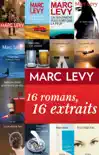 Marc Levy : 16 romans, 16 extraits sinopsis y comentarios