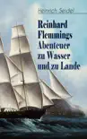Reinhard Flemmings Abenteuer zu Wasser und zu Lande synopsis, comments