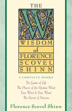 wisdom of florence scovel shinn book cover image