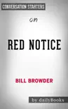 Red Notice: A True Story of High Finance, Murder and One Man’s Fight for Justice by Bill Browder: Conversation Starters sinopsis y comentarios