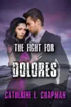 The Fight for Dolores synopsis, comments