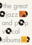 The Great Jazz and Pop Vocal Albums sinopsis y comentarios