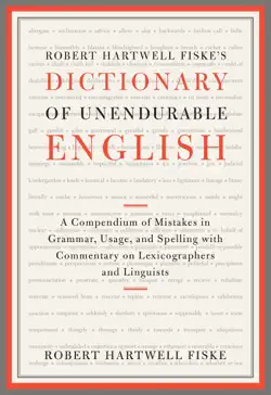 robert hartwell fiske's dictionary of unendurable english book cover image
