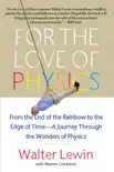 For the Love of Physics synopsis, comments