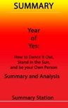 Year of Yes: How to Dance It Out, Stand In the Sun and Be Your Own Person Summary book summary, reviews and downlod
