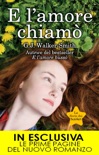 E l'amore chiamò book summary, reviews and downlod