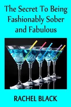 the secret to being fashionably sober and fabulous book cover image