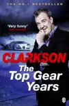 The Top Gear Years sinopsis y comentarios