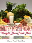 Weight Watchers MyPlate Points Plus Friendly Weight Loss Food Plan synopsis, comments