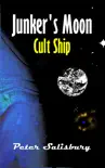 Junker's Moon: Cult Ship sinopsis y comentarios