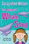 The Longest Whale Song synopsis, comments
