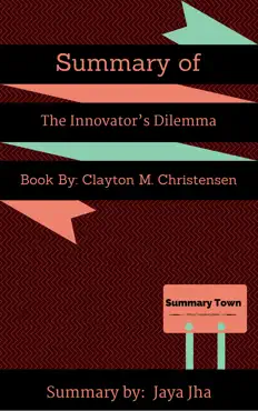 summary of the innovator's dilemma imagen de la portada del libro