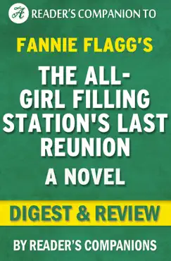 the all-girl filling station’s last reunion: (a novel) by fannie flagg i digest & review book cover image
