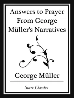 answers to prayer from george müller's narratives (start classics) imagen de la portada del libro