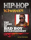 The Story of Bad Boy Entertainment sinopsis y comentarios
