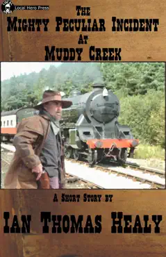 the mighty peculiar incident at muddy creek imagen de la portada del libro