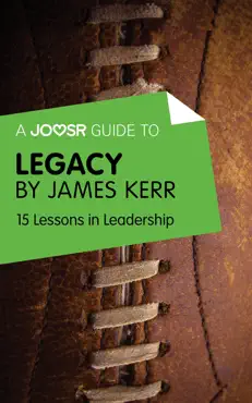 a joosr guide to... legacy by james kerr book cover image